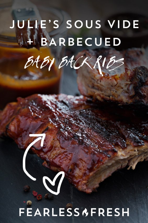 Sous Vide Ribs: Julie's Barbecue Baby Back Ribs on https://fearlessfresh.com