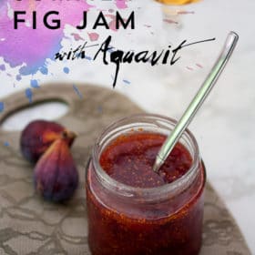 Summer Fig Jam Recipe with Aquavit