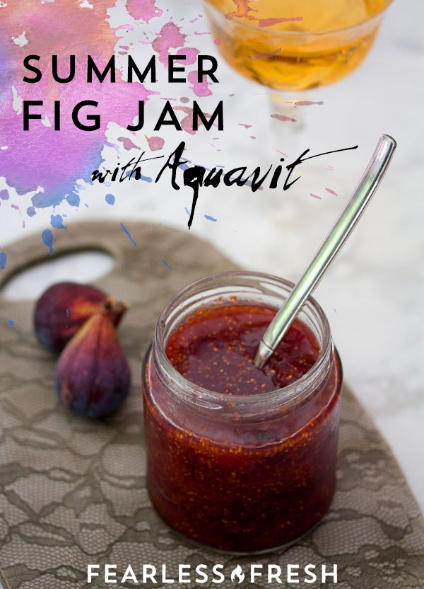 Summer Fig Jam Recipe with Aquavit on https://fearlessfresh.com