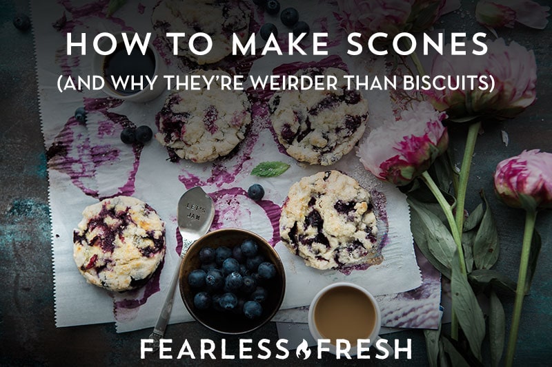 How to Make Scones on https://fearlessfresh.com