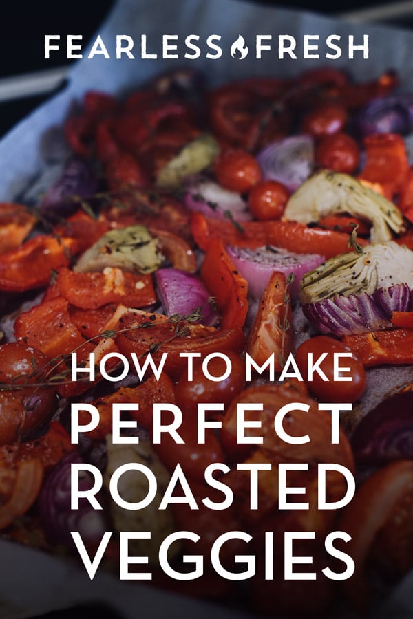 How to Roast Vegetables, Perfectly